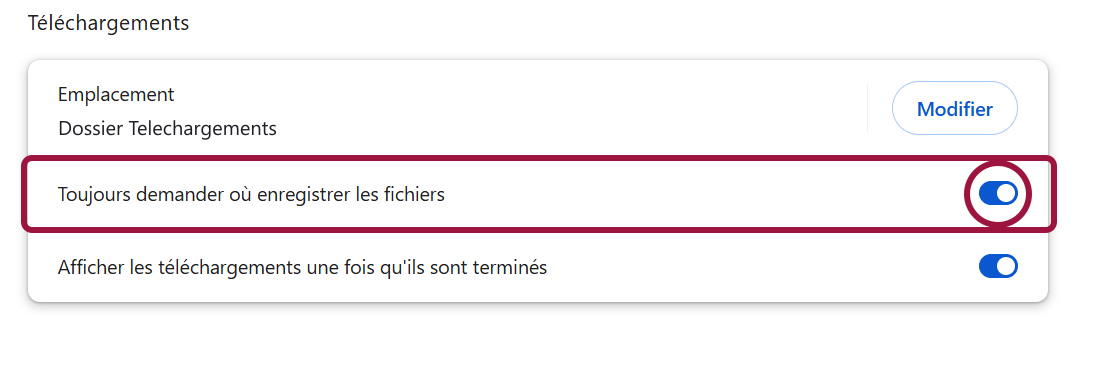 Activez Toujours demander où enregistrer les fichiers